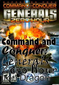 Box art for Command and Conquer: Generals Zero Hour Iron Dragon