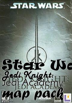 Box art for Star Wars Jedi Knight: Jedi Academy map pack
