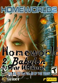 Box art for Homeworld 2 Babylon 5: War Without End v.2.1