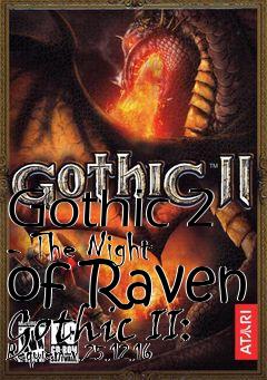 Box art for Gothic 2 - The Night of Raven Gothic II: Requiem v.25.12.16