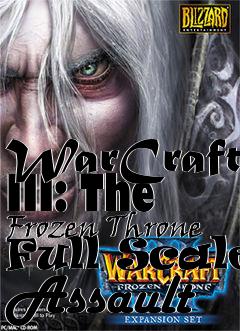 Box art for WarCraft III: The Frozen Throne Full Scale Assault