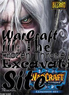 Box art for WarCraft III: The Frozen Throne Excavation Site