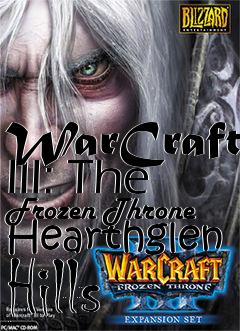 Box art for WarCraft III: The Frozen Throne Hearthglen Hills
