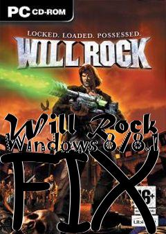 Box art for Will Rock Windows 8/8.1 FIX