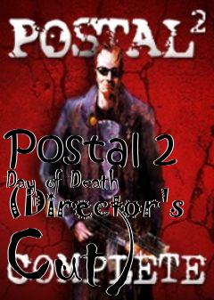 Box art for Postal 2 Day of Death (Director