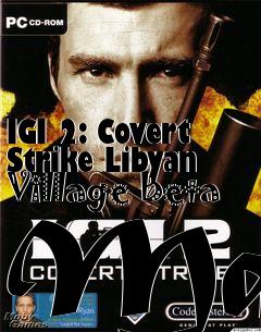 Box art for IGI 2: Covert Strike Libyan Village Beta Map