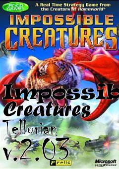 Box art for Impossible Creatures Tellurian v.2.03