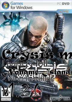 Box art for Crysis mod Living Hell: Noname Island 2 Non Installer V1.2.0