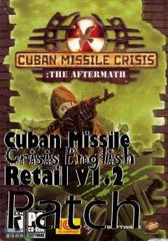 Box art for Cuban Missile Crisis English Retail v1.2 Patch