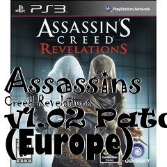 Box art for Assassins Creed Revelations v1.02 Patch (Europe)