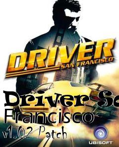 Box art for Driver San Francisco v1.02 Patch