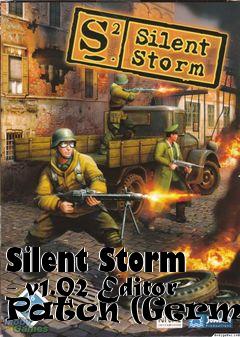 Box art for Silent Storm - v1.02 Editor Patch (German)