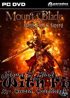Box art for Mount & Blade: With Fire & Sword Soundtrack