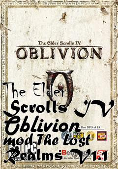 Box art for The Elder Scrolls IV Oblivion mod The Lost Realms V1.1