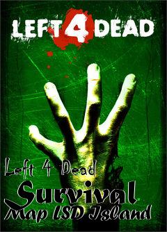 Box art for Left 4 Dead Survival Map LSD Island