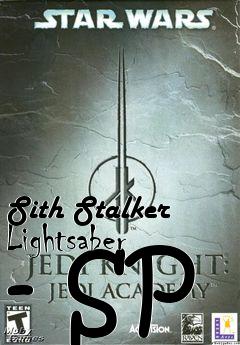 Box art for Sith Stalker Lightsaber - SP