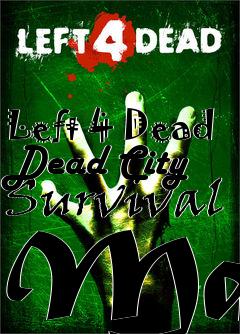 Box art for Left 4 Dead Dead City Survival Map
