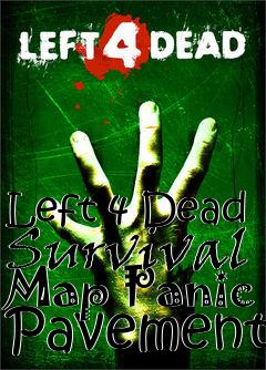 Box art for Left 4 Dead Survival Map Panic Pavement