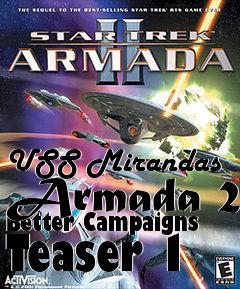 Box art for USS Mirandas Armada 2 Better Campaigns Teaser 1