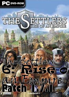 Box art for The Settlers 6: Rise of an Empire Patch 1.7.1