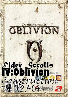 Box art for Elder Scrolls IV:Oblivion Construction Set 1.2.404