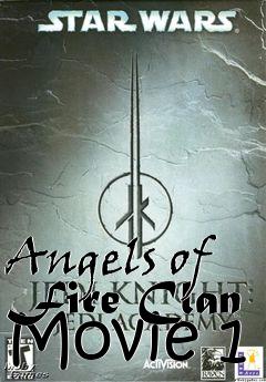 Box art for Angels of Fire Clan Movie 1