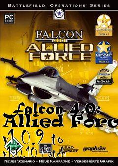 Box art for Falcon 4.0: Allied Force v1.0.9 to v1.0.10 Patch