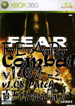 Box art for F.E.A.R. Combat - v1.07 -> v1.08 Patch [French]