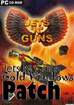Box art for Jets N Guns Gold Windows Patch