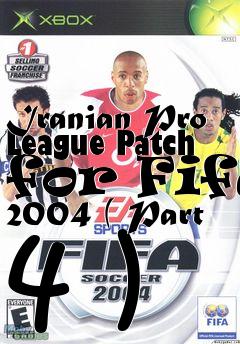 Box art for Iranian Pro League Patch for Fifa 2004 ( Part 4 )