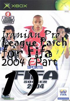 Box art for Iranian Pro League Patch for Fifa 2004 ( Part 1 )