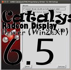 Box art for Catalyst Radeon Display Driver (Win2kXP) 6.5
