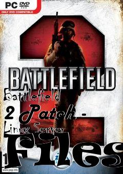 Box art for Battlefield 2 Patch - Linux Server Files