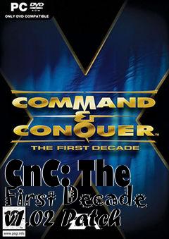 Box art for CnC: The First Decade v1.02 Patch