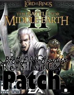 Box art for BfME II Spanish Retail v1.02 Patch