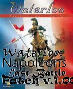 Box art for Waterloo: Napoleons Last Battle Patch v.1.001