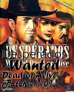 Box art for Desperados - Wanted Dead or Alive Patch v.1.01