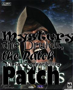 Box art for Mystery of the Druids, the Patch Vista Compatibility Patch