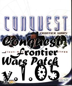 Box art for Conquest - Frontier Wars Patch v.1.05