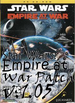 Box art for Star Wars: Empire at War Patch v.1.05