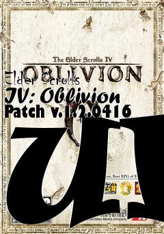 Box art for Elder Scrolls IV: Oblivion Patch v.1.2.0416 UK