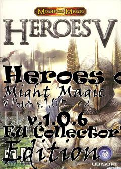 Box art for Heroes of Might  Magic V Patch v.1.0.5 � v.1.0.6 EU Collector