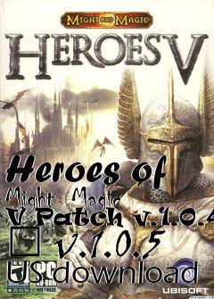 Box art for Heroes of Might  Magic V Patch v.1.0.41 � v.1.0.5 US download
