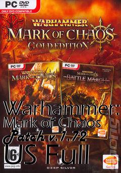Box art for Warhammer: Mark of Chaos Patch v.1.72 US Full