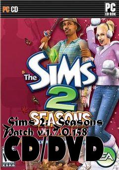 Box art for Sims 2: Seasons Patch v.1.7.0.158 CD/DVD
