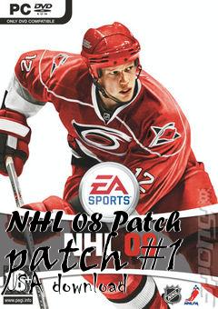 Box art for NHL 08 Patch patch #1 USA download