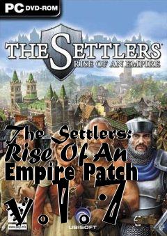 Box art for The Settlers: Rise Of An Empire Patch v.1.7