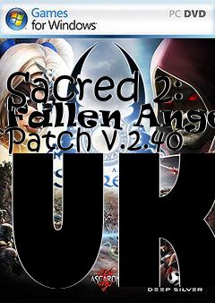 Box art for Sacred 2: Fallen Angel Patch v.2.40 UK