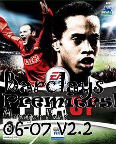Box art for Barclays Premiership Manager Pack 06-07 v2.2
