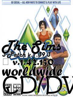 Box art for The Sims 3 Patch v.1.39.3 � v.1.42.130 worldwide CD/DVD